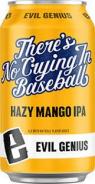Evil Genius Beer Company - There's No Crying In Baseball (62)