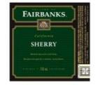 Fairbanks - Sherry California