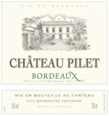 Chateau Pilet - Bordeaux Blanc 2022